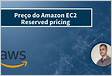 Preço do AWS Amazon RDP